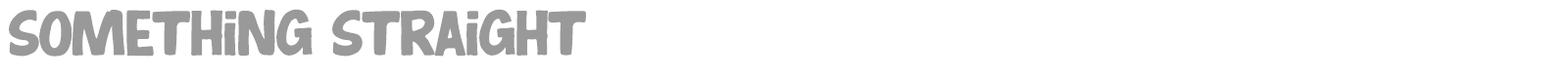 Something Straight font preview